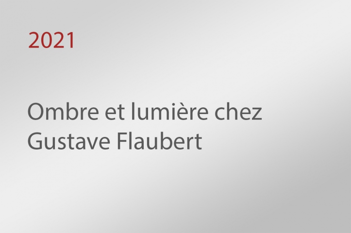2021-ombre-et-lumiere-chez-gustave-flaubert-00 